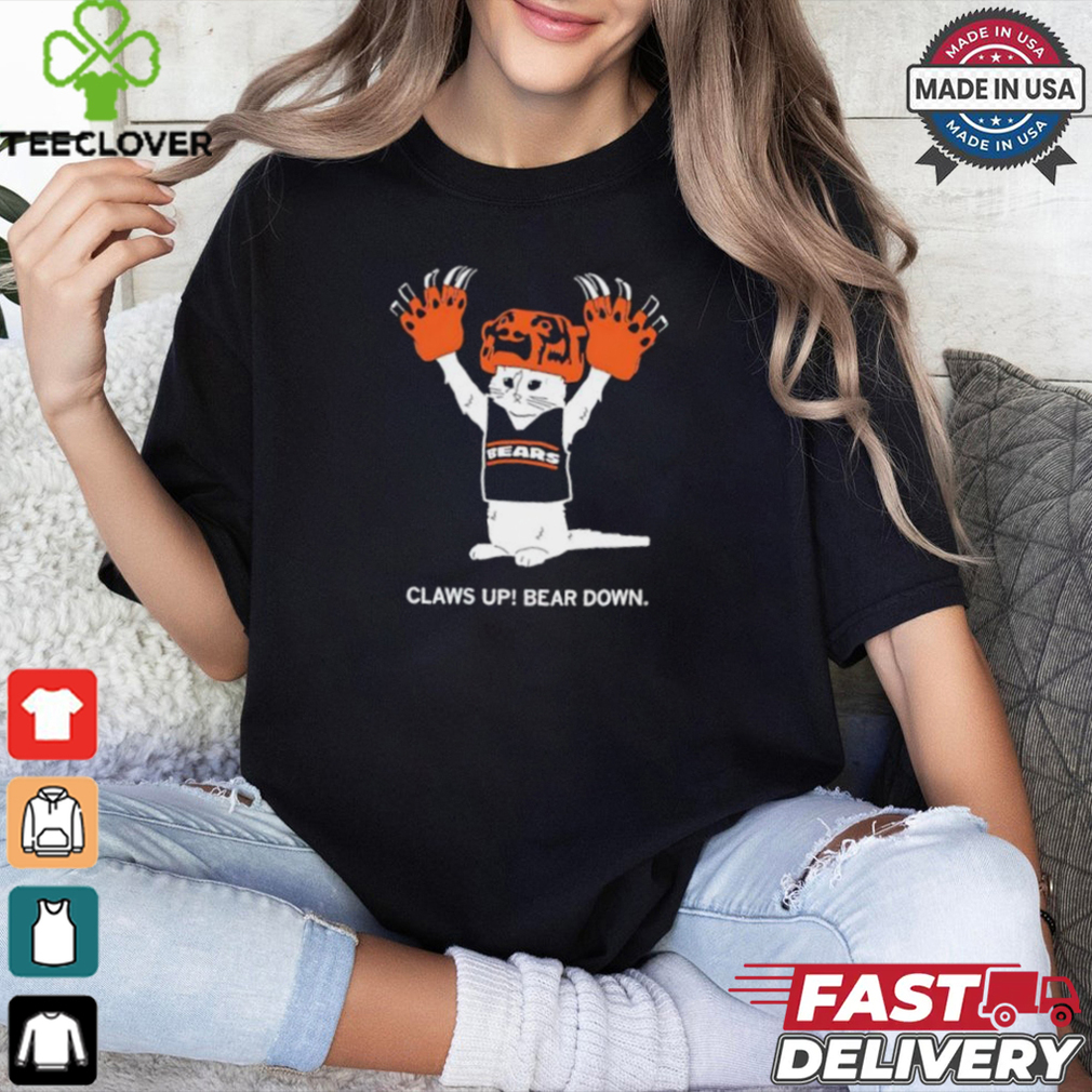 Claws up Chicago Bears Down shirt Claws up Chicago Bears Down shirt