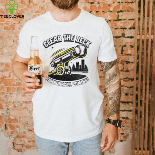 Clear the deck cannonball coming skyline shirt