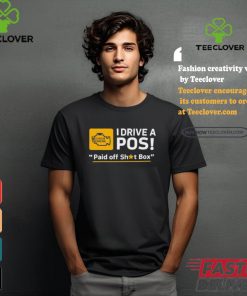 Cleetus McFarland Cleetus I Drive A POS Shirt