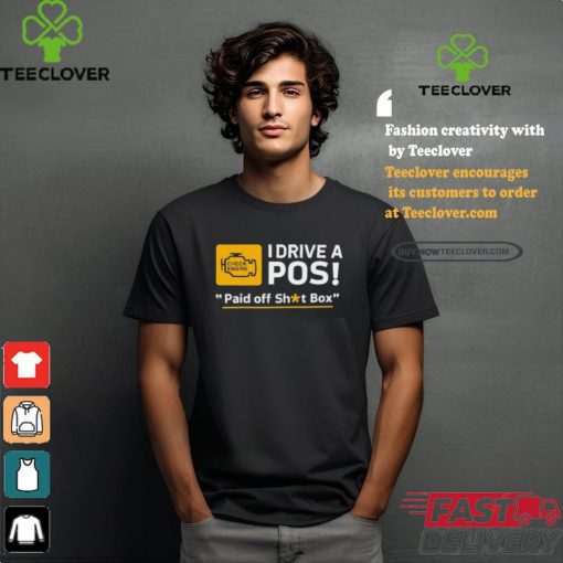 Cleetus McFarland Cleetus I Drive A POS Shirt