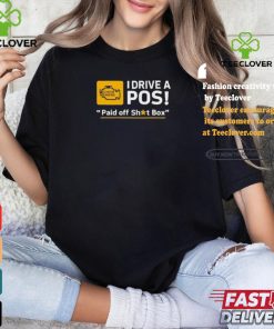 Cleetus McFarland Cleetus I Drive A POS Shirt
