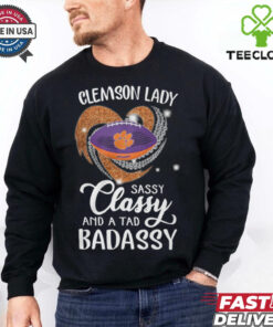 Clemson Laydy Sassy Classy And A Tad Badassy Shirt