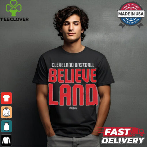 Cleveland Baseball Believeland Land t shirt