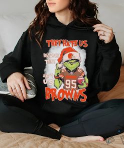 Cleveland Browns Grinch They Hate Us Because They Ain’t Us Christmas Shirt