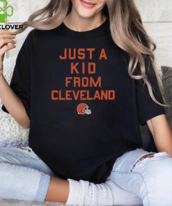 Cleveland Browns Just A Kid From Cleveland Shirt