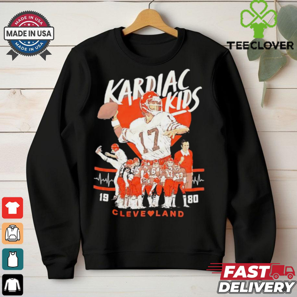 Cleveland Browns Kardiac Kids 1980 shirt Cleveland Browns Kardiac Kids 1980 shirt