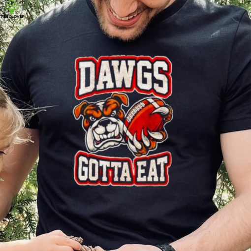 Cleveland Browns T Shirt Dawgs Gotta Eat