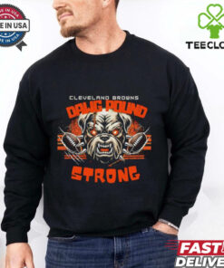 Cleveland Browns Dawg Pound Strong Shirt featuring a bold design that highlights the team's iconic 
