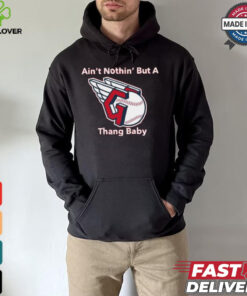 Cleveland Guardians MLB Ain’t Nothin’ But A Thang Baby t shirt