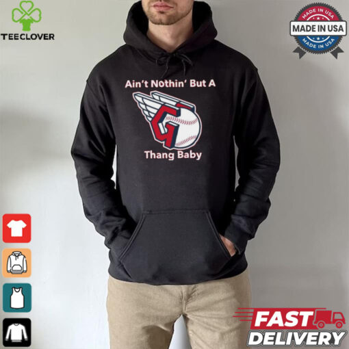 Cleveland Guardians MLB Ain’t Nothin’ But A Thang Baby t shirt