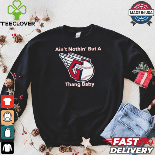 Cleveland Guardians MLB Ain’t Nothin’ But A Thang Baby t shirt