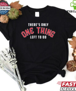 Cleveland Guardians There’s Only One Thing Left To Do Shirt