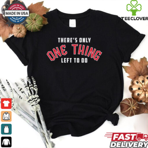 Cleveland Guardians There’s Only One Thing Left To Do Shirt