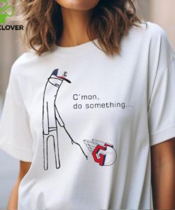 Cleveland Guardians c’mon do something shirt