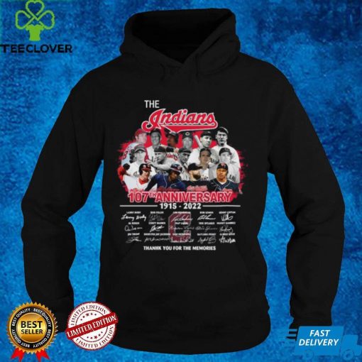 Cleveland Indians 107th anniversary 1915 2022 memories signatures t hoodie, sweater, longsleeve, shirt v-neck, t-shirt