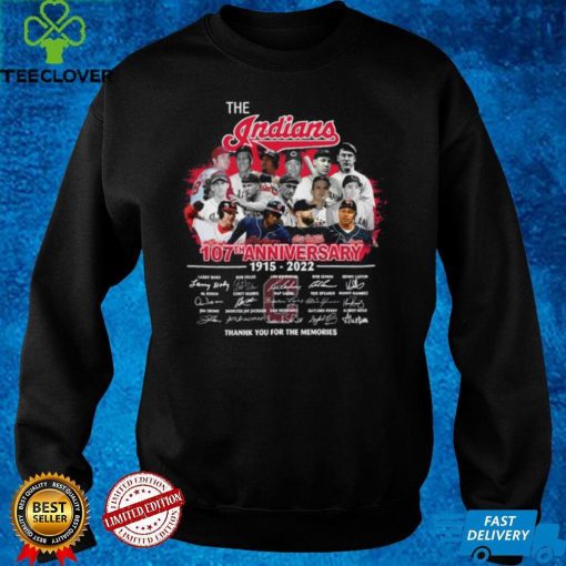 Cleveland Indians 107th anniversary 1915 2022 memories signatures t hoodie, sweater, longsleeve, shirt v-neck, t-shirt