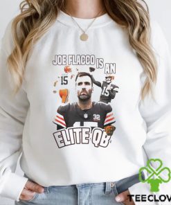 Cleveland Joe Flacco Is An Elite Qb Shirt