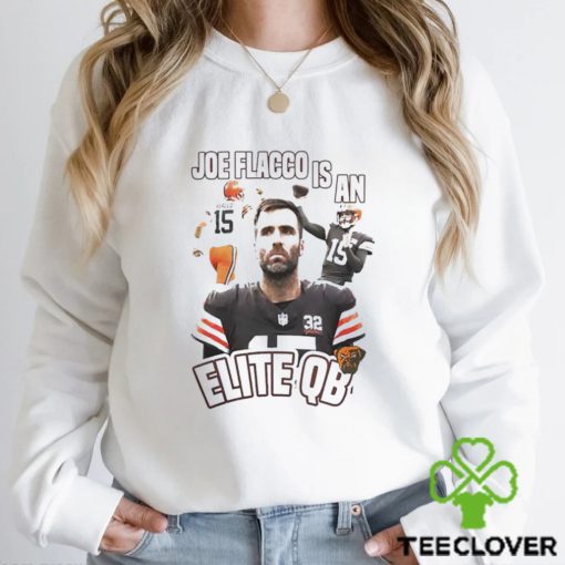 Cleveland Joe Flacco Is An Elite Qb Shirt