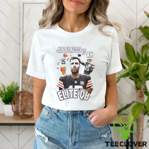 Cleveland Joe Flacco Is An Elite Qb Shirt