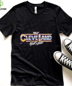 Cleveland Mania That I Love Shirt