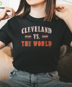 Cleveland Vs The World Shirt