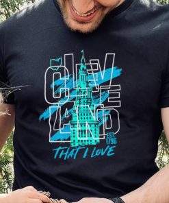 Cleveland town That I love 1796 art shirt