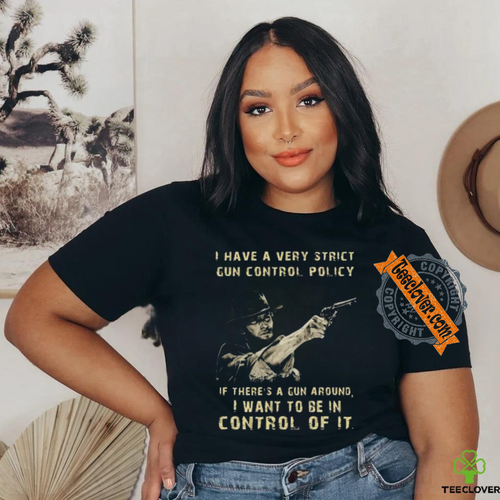 Clint eastwood I want to be in control of it shirt Clint eastwood I want to be in control of it shirt