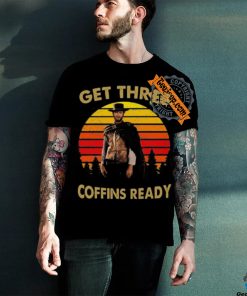 Clint eastwood get three coffins ready 2 vintage shirt