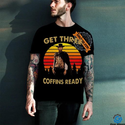 Clint eastwood get three coffins ready 2 vintage shirt