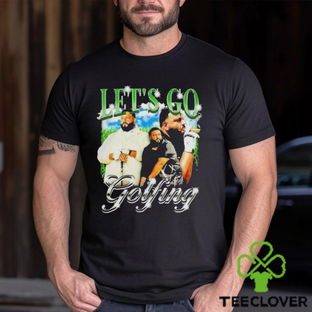 Clothing Notsafeforwear Let’S Go Golfing Dj Khaled Shirt Clothing Notsafeforwear Let’S Go Golfing Dj Khaled Shirt