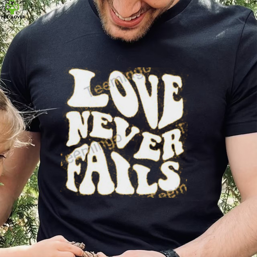 Clown World Love Never Fails Shirt, T Shirt, Hoodie, Sweater, Long Sleeve T Shirt Clown World Love Never Fails Shirt, T Shirt, Hoodie, Sweater, Long Sleeve T Shirt