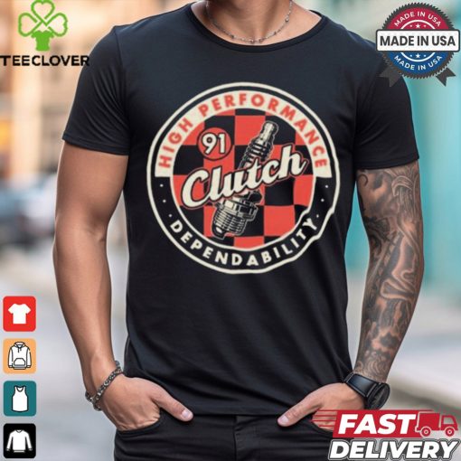 Clutch High Performance Dependability 2024 Shirt