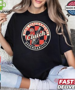 Clutch High Performance Dependability 2024 Shirt