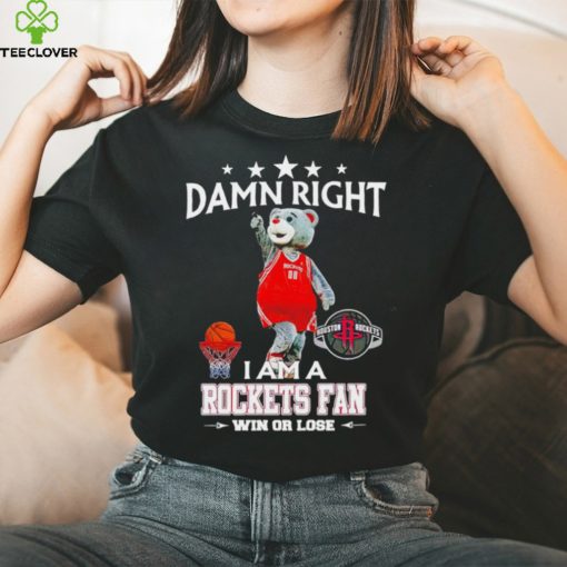 Clutch mascot damn right I am a Rockets fan win or lose hoodie, sweater, longsleeve, shirt v-neck, t-shirt