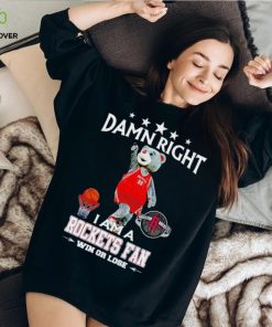 Clutch mascot damn right I am a Rockets fan win or lose hoodie, sweater, longsleeve, shirt v-neck, t-shirt