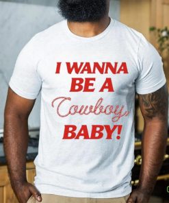 Cmatbaby I Wanna Be A Cowboy Baby shirt
