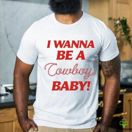 Cmatbaby I Wanna Be A Cowboy Baby shirt