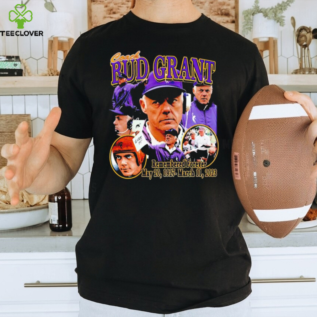 Coach Bud Grant Dreams shirt Coach Bud Grant Dreams shirt