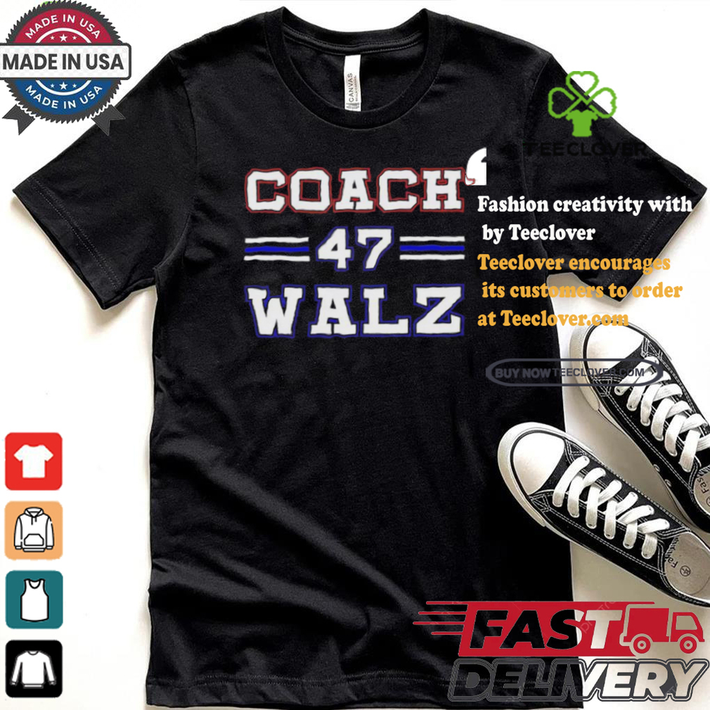 Coach Kamala Walz 47 President 2024 Shirt Coach Kamala Walz 47 President 2024 Shirt