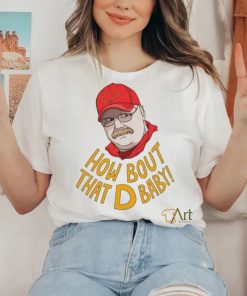 Coach Kansas City Chiefs How Bout That D Baby Andy Reid shirt