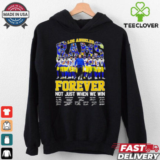 Coach Sean McVay and Players Los Angeles Rams Forever Not Just When We Win Signatures shirt