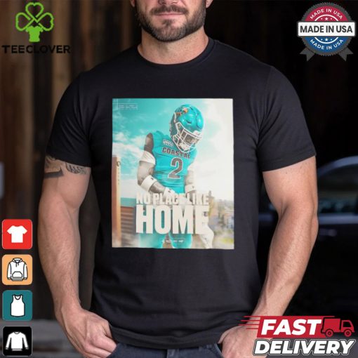 Coastal Carolina Chanticleers football no place like home shirt