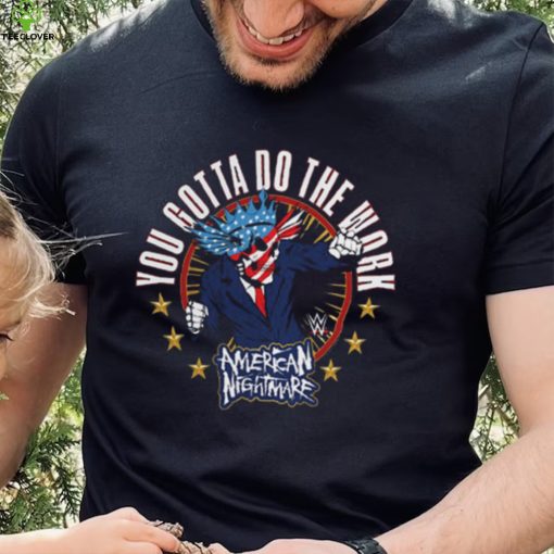 Cody Rhodes Gotta Do The Work Shirt