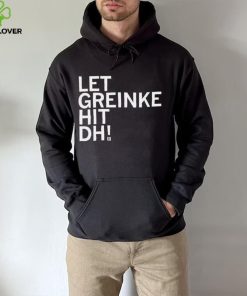 Cody and Gold Greinke let Greinke hit DH hoodie, sweater, longsleeve, shirt v-neck, t-shirt