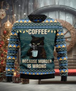 Cofee Because Murder Is … Ugly Christmas Woolen Sweater