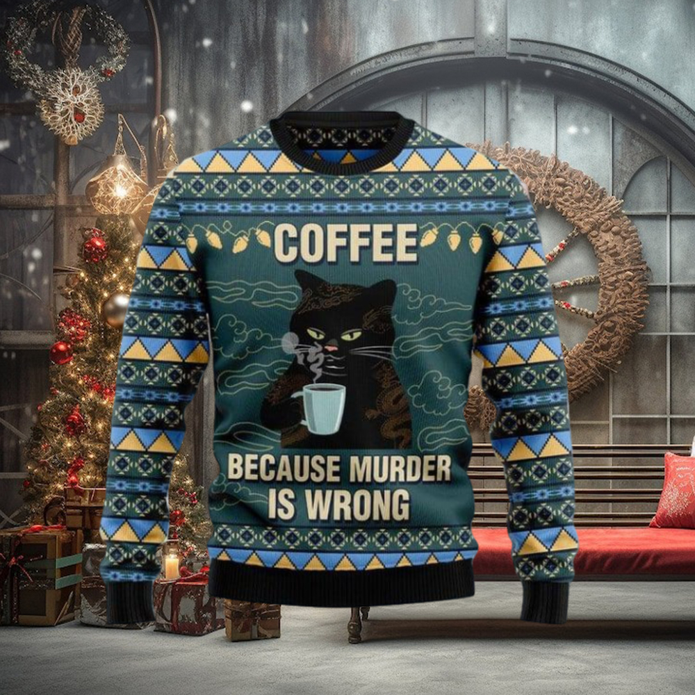 Cofee Because Murder Is ... Ugly Christmas Woolen Sweater Cofee Because Murder Is ... Ugly Christmas Woolen Sweater