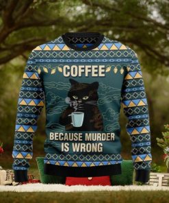 Cofee Because Murder Is … Ugly Christmas Woolen Sweater