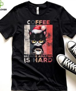 Coffee Because Adulting Is Hard Cute Santa Cat Christmas Shirt