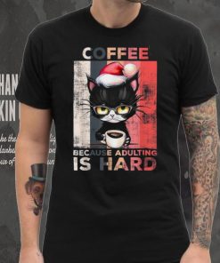 Coffee Because Adulting Is Hard Cute Santa Cat Christmas Shirt