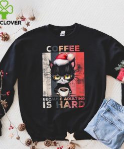 Coffee Because Adulting Is Hard Cute Santa Cat Christmas Shirt